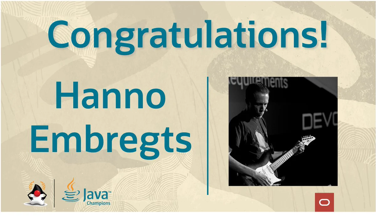 Hanno Embregts as a new Java Champion!