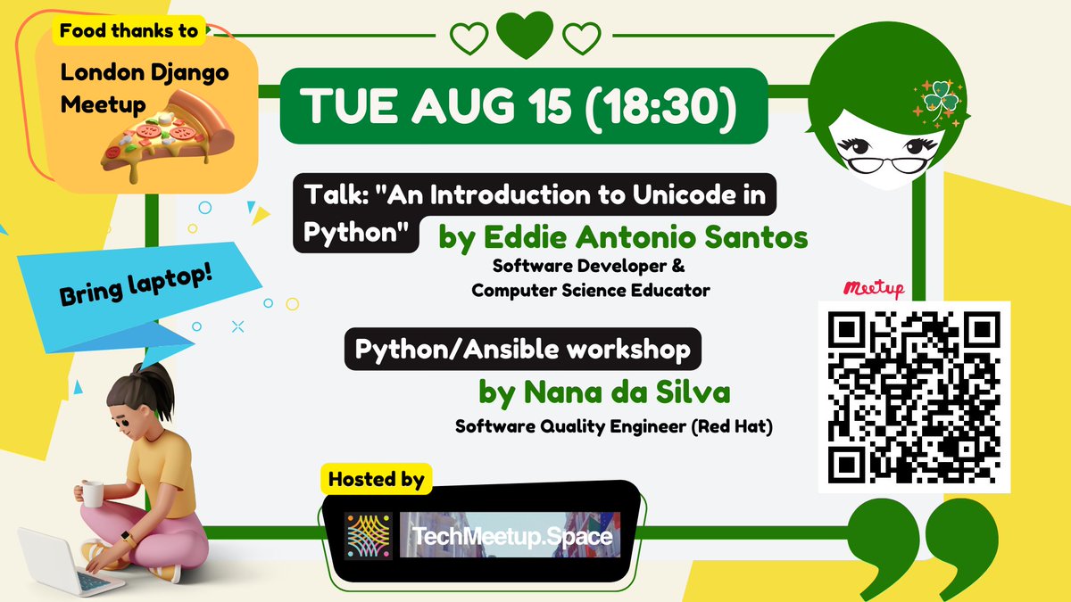 PyLadiesDub (@pyladiesdub) on Twitter photo Reminder about tomorrow's #PyLadies Dublin meetup hosted by <a href="/TechMeetupSpace/">TechMeetup.Space Dublin City</a> w/ food sponsored by <a href="/djangolondon/">London Django Meetup</a>. Bring Laptop.
- Talk: An Introduction to #Unicode in #Python by Eddie Antonio Santos
- Workshop: Python/#Ansible workshop by Nana da Silva
meetup.com/pyladiesdublin… Reminder about tomorrow's #PyLadies Dublin meetup hosted by <a href="/TechMeetupSpace/">TechMeetup.Space Dublin City</a> w/ food sponsored by <a href="/djangolondon/">London Django Meetup</a>. Bring Laptop.
- Talk: An Introduction to #Unicode in #Python by Eddie Antonio Santos
- Workshop: Python/#Ansible workshop by Nana da Silva
meetup.com/pyladiesdublin…
