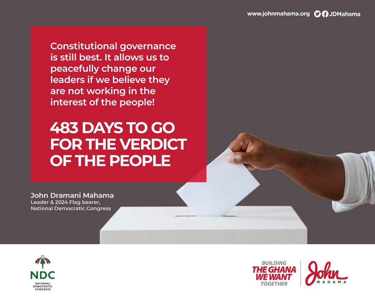 JDMahama's tweet photo. Constitutional governance is still best. It allows us to peacefully change our leaders if we believe they are not working in the interest of the people!

483 days to go for the verdict of the people. 

#BuildingGhanaTogether 
#TheGhanaWeWant 
#JohnMahama https://t.co/qgaRuB4Qhr