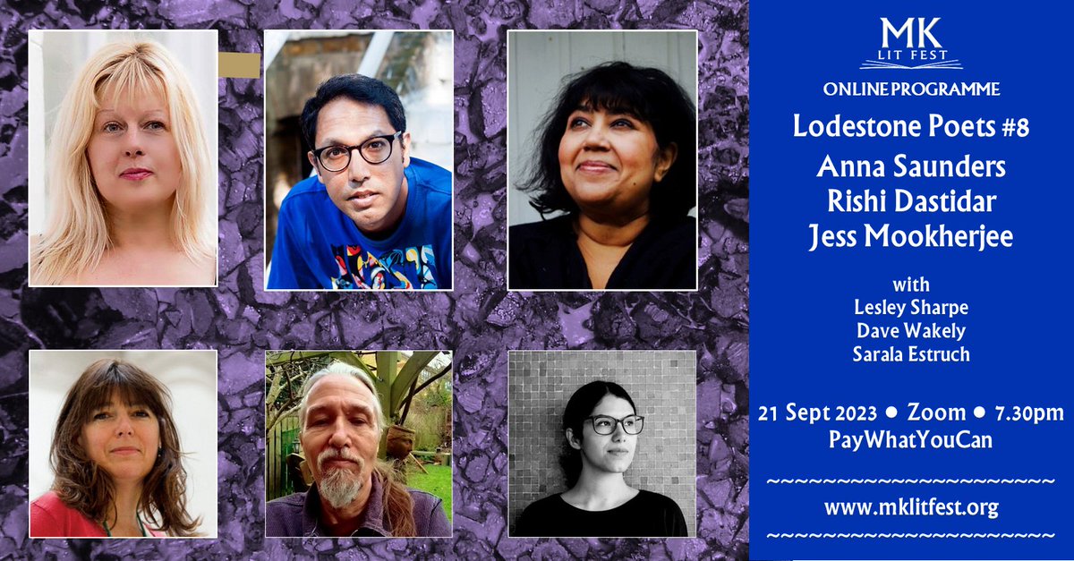 Delighted that we'll be online at @mklitfest on 21 Sept with Rishi Dastidar, Jessica Mookherjee and Anna Saunders, + @lesleyksharpe @saralaestruch & @theverbalist Tickets (free/donations) & info: mklitfest.org/lodestone-poet… @jessmkrjy @BetaRish @AnnaSaund1