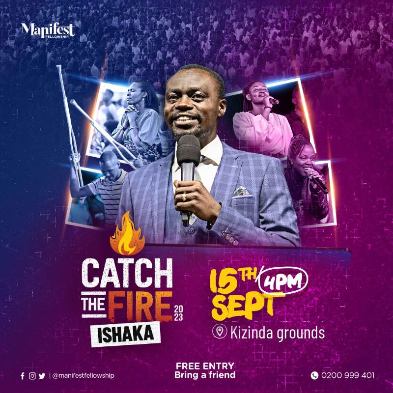 🎺ISHAKA!! Please join us THIS SEPTEMBER for the last edition of CATCH THE FIRE 2023 with APOSTLE GRACE LUBEGA!🔥 September 15th at the Kizinda Grounds. Gates open at 4PM EAT. Free Entry! #CatchTheFire2023 #IshakaEdition🦗