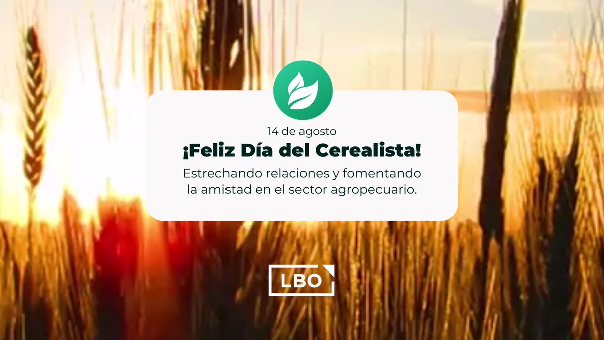 LBO_online's tweet photo. 🌾¡Feliz Día del Cerealista! 🌾
#cerealistas #campoargentino #sectoragropecuario https://t.co/dKfWVHw75q