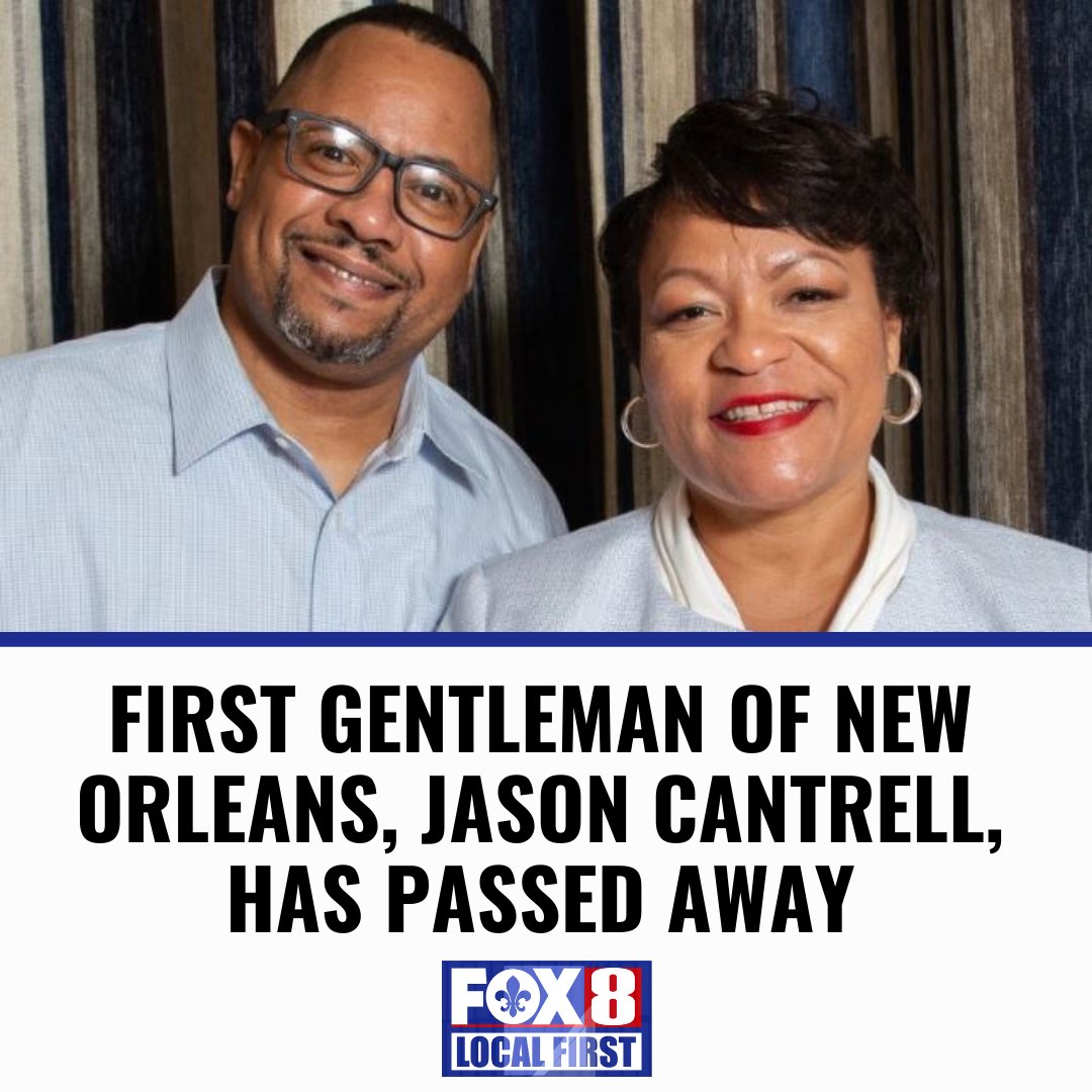 The First Gentleman of New Orleans, Jason Cantrell, has passed away, according to a city spokesperson: bit.ly/45wbMHL?utm_so…