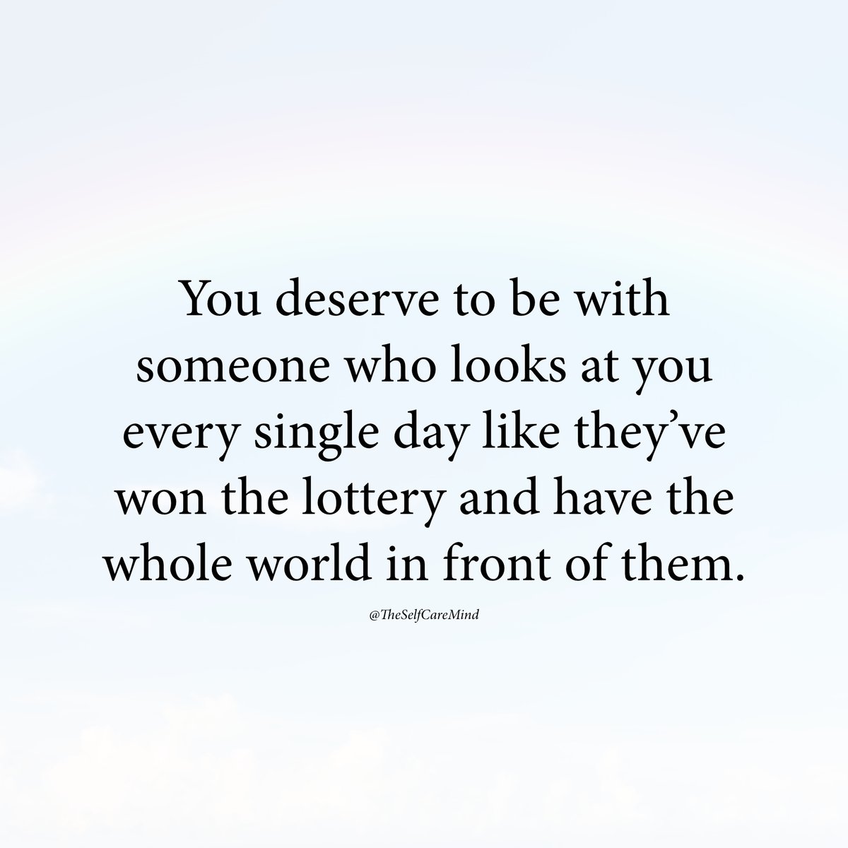 You deserve