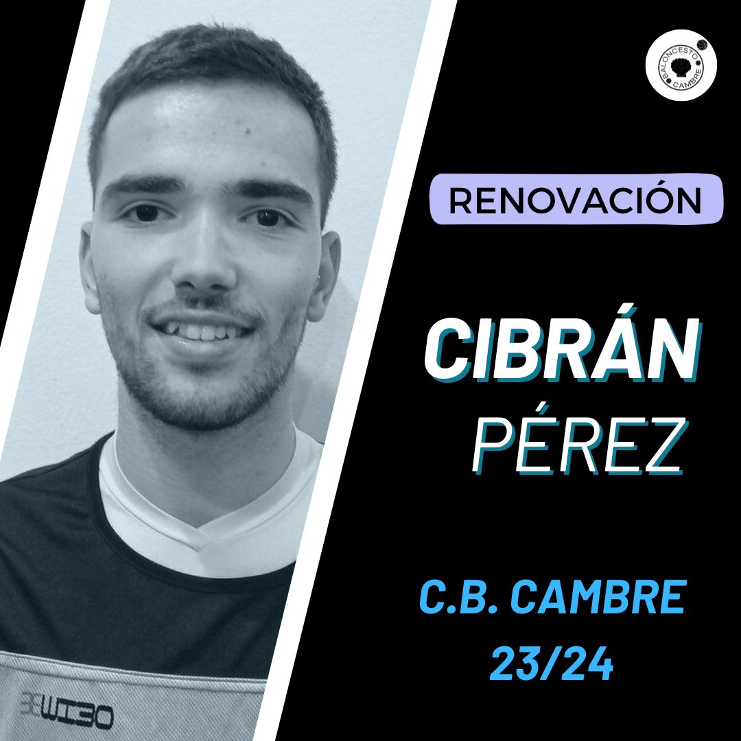 CIBRÁN PÉREZ MANTIENE SU FIDELIDAD CON EL BALONCESTO CAMBRE cbcambre.clupik.app/es/news/cibran…