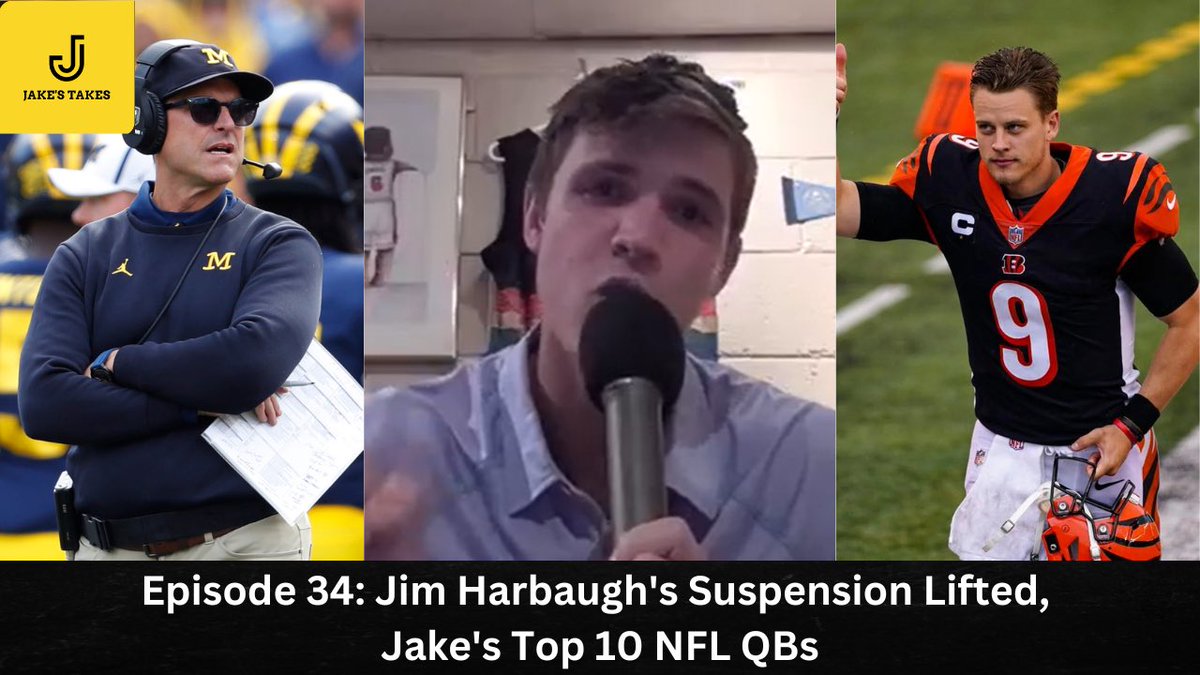 Tune into Episode 34. In this episode @jakemassucci talks about Jim Harbaugh’s Suspension being lifted and Jake gives you his top 10 current QBs in the NFL.
