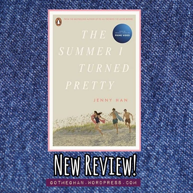 #NEWPOST Book Review: 'The Summer I Turned Pretty' by Jenny Han 🔆 gotmeghan.wordpress.com/2023/08/21/boo…

#bookreviews #BookRecommendations #amreading #MondayBlogs #bloggerstribe #bloggerloveshare #OurBloggingLife #TRJforBloggers #bookbloggers #theclqrt