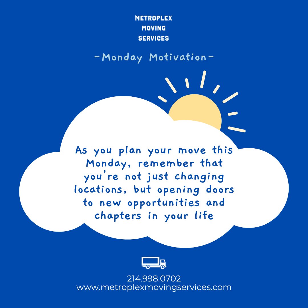 MetroplexMoving's tweet photo. As you plan your move this Monday, remember that you're not just changing locations, but opening doors to new opportunities and chapters in your life.

#mondaymotivation #monday #mondaymorning #movers #moving #movingservices #metroplexmovingservices #metroplex #dallas #plano https://t.co/FcQabYpaPc