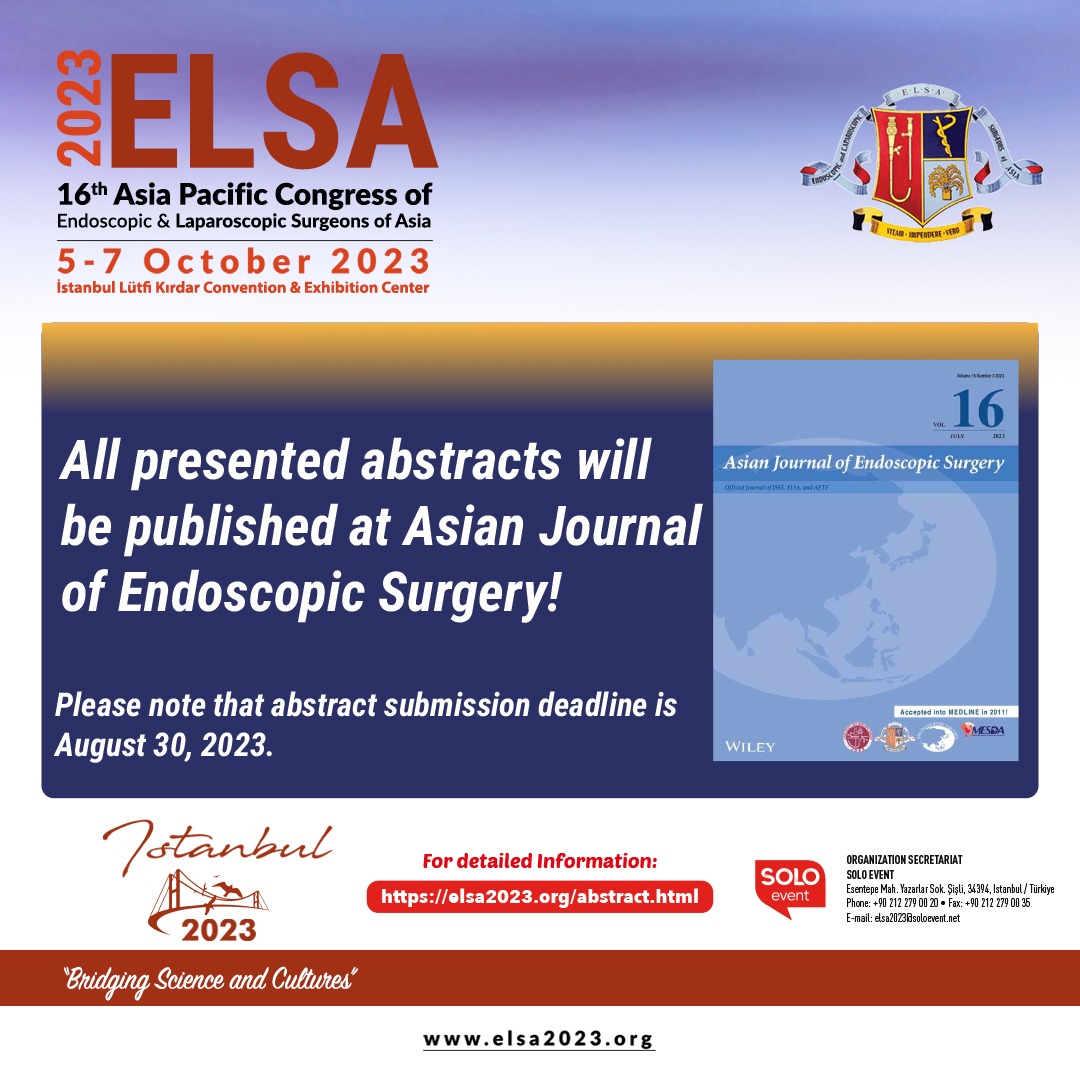 All presented abstracts will be published at Asian Journal of Endoscopic Surgery!

elsa2023.org/abstract.html

#elsa #elsa2023 #elsasociety #soloevent #endoscopy #laparoscopy #surgery #generalsurgeon #abstract #submission #presentation #istanbul #asia #pacific #türkiye <a href="/mahirozmen/">Prof Dr M Mahir Ozmen</a>