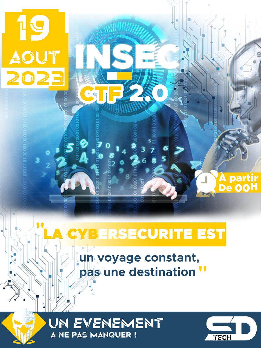 Chers passionnés de la tech au Mali, ne manquez pas la 2e édition de l'INSEC-CTF . Rejoignez-nous dans cette incroyable aventure d'exploration, d'apprentissage et de compétition en cybersécurité.  🚀🌐💻

📅 Date : 19 AOÛT
⏰ Heure de début : 00H
⌛Durée : 24 heures