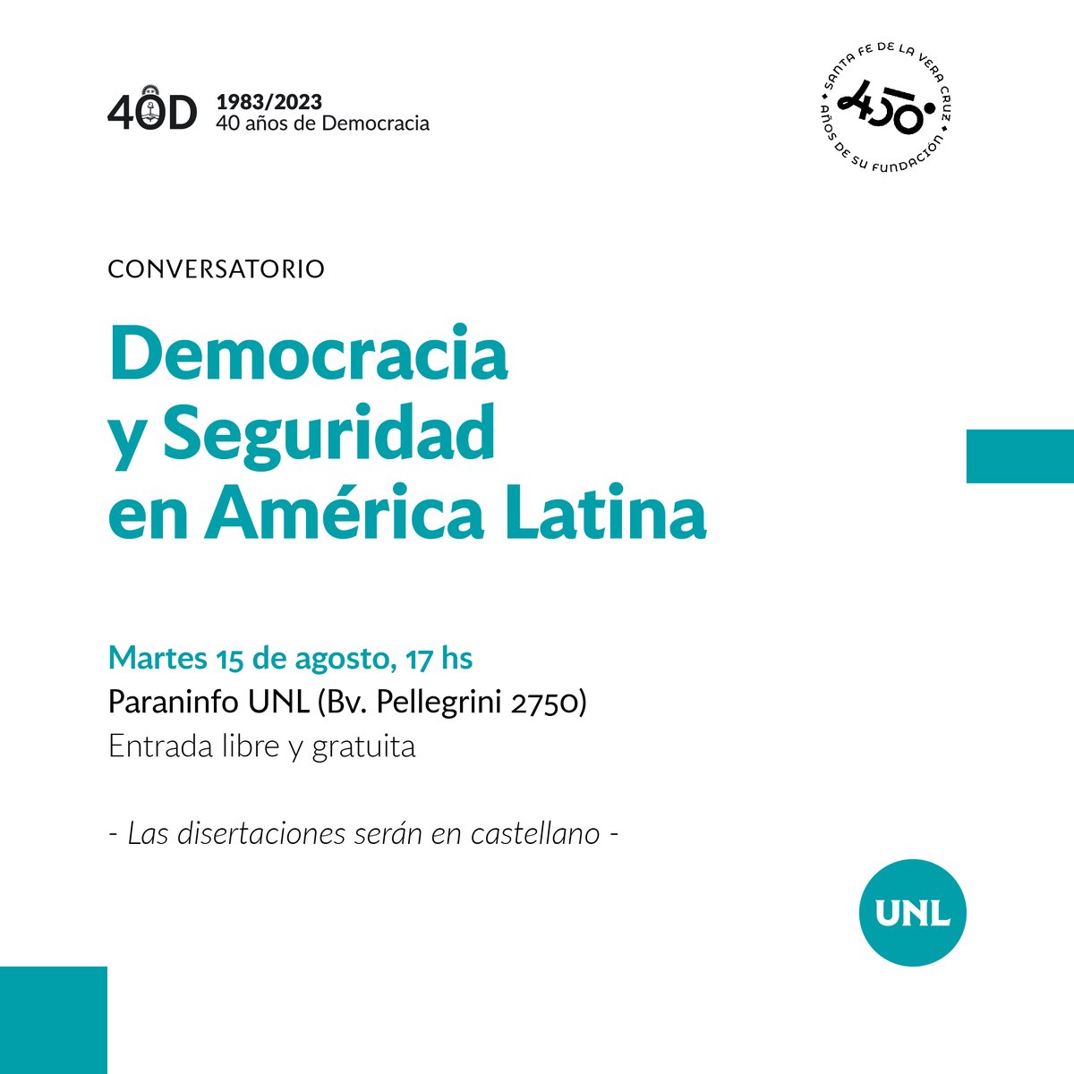 En el marco de la agenda que impulsa la Universidad Nacional del Litoral por el 40° aniversario de Democracia Constitucional en la Argentina, el Paraninfo de la UNL será escenario para el desarrollo de un conversatorio titulado “Democracia y Seguridad en América Latina”.