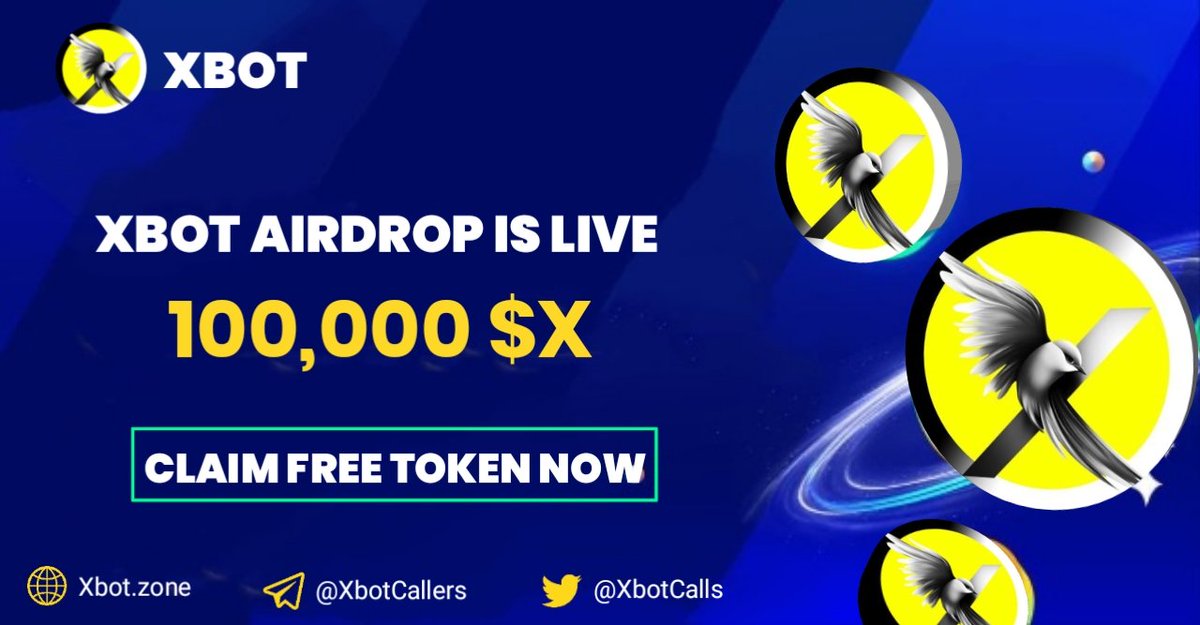🚨 Airdrop: XBot (X)
🔥 Reward: 100,000 X
🏆 Winners: For all valid users
📅 End Date: TBA
🚀 Distribution: Soon

ℹ️ Airdrop Link: t.me/xaiclub_bot