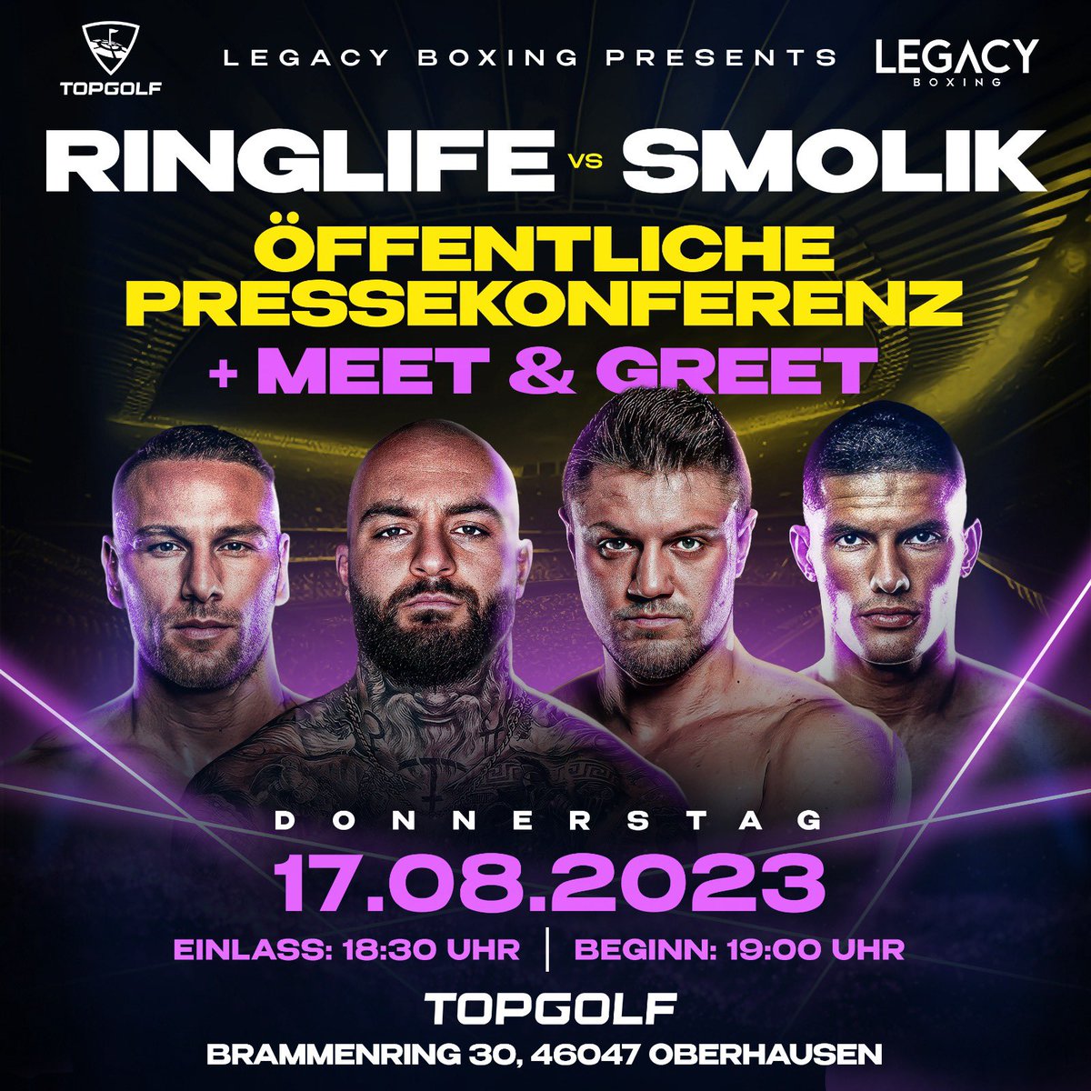 Seid ihr bereit für das erste Face Off zwischen Ringlife und Smolik? Legacy Boxing lädt euch alle ein am 17.08.2023 ab 18.30h live dabei zu sein, bei der ersten offiziellen Pressekonferenz im Topgolf am CentrO Oberhausen.