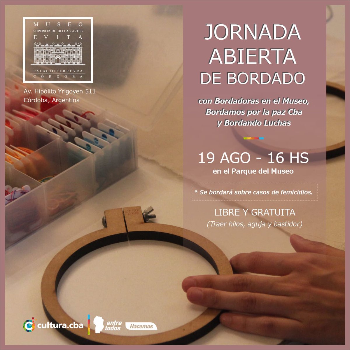 PalacioFerreyra's tweet photo. Jornada de #Bordado
Abierta a todo público
SAB 19 | 16 h
#ParqueDelMuseo
Entrada gratuita
Traer hilos, aguja y bastidor
No se suspende por lluvia
En el marco de la muestra colectiva Bordamos por la Paz Cba, Bordando Luchas y Bordadoras en el Museo
#Museo #Bordar #Bordadoras https://t.co/nrJK8xaUon