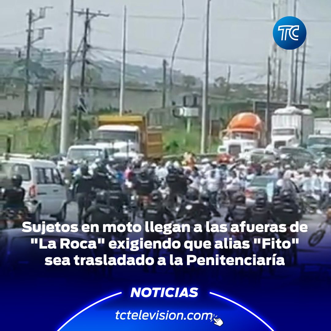 tctelevision's tweet photo. #URGENTE 🚨 Sujetos en moto llegan a las afueras de "La Roca" exigiendo que alias "Fito" sea trasladado a la #Penitenciaría de Guayaquil. La vía #Daule se encuentra cerrada Detalles aquí▶️: https://t.co/xWvqGdoF0J https://t.co/dG2riEn8oE