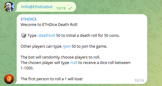 Our Telegram PvP Death Roll game is now live!  

Avoid rolling a 1 before your opponent and win the pot! We also have an awesome bad beat jackpot. 

Check us out: ethdice.net
TG: ethdiceofficial

100% anonymous gambling - No KYC, Walletconnect or email verification.