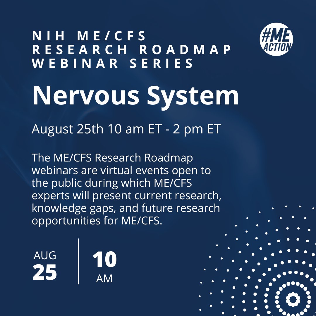 MEActNet's tweet photo. The first NIH ME/CFS Research Roadmap webinar will occur on August 25 from 10:00 am – 2:00 pm ET. This webinar will focus on how ME/CFS impacts the nervous system. There is an impressive line-up of speakers. No registration info yet. 
https://t.co/Z1dPdP6cKn
#pwME #NIH #MECFS https://t.co/FRgFkyvDEw
