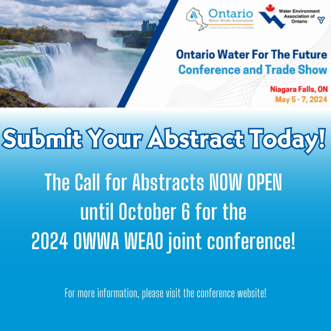 OWWA1's tweet photo. The Call for Abstracts is open now! Be a part of the 2024 @OWWA1  @WEAOntario  Joint Conference: Ontario Water for the Future! program by submitting your innovative session abstract(s)! Applications close October 6, 2023. For more information, please visit https://t.co/Vn17mSs7BM https://t.co/Eq9TS4ph1E
