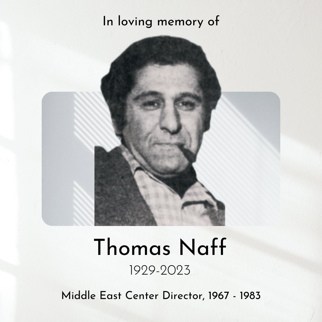 UPenn MEC (@upennmec) on Twitter photo The Middle East Center sends its deepest sympathy to the family and loved ones of Dr. Thomas Naff. Naff served as Director of the Middle East Center from 1967 to 1983.
Please visit our website to read the full announcement: mec.sas.upenn.edu/news/2023/08/1…. The Middle East Center sends its deepest sympathy to the family and loved ones of Dr. Thomas Naff. Naff served as Director of the Middle East Center from 1967 to 1983.
Please visit our website to read the full announcement: mec.sas.upenn.edu/news/2023/08/1….