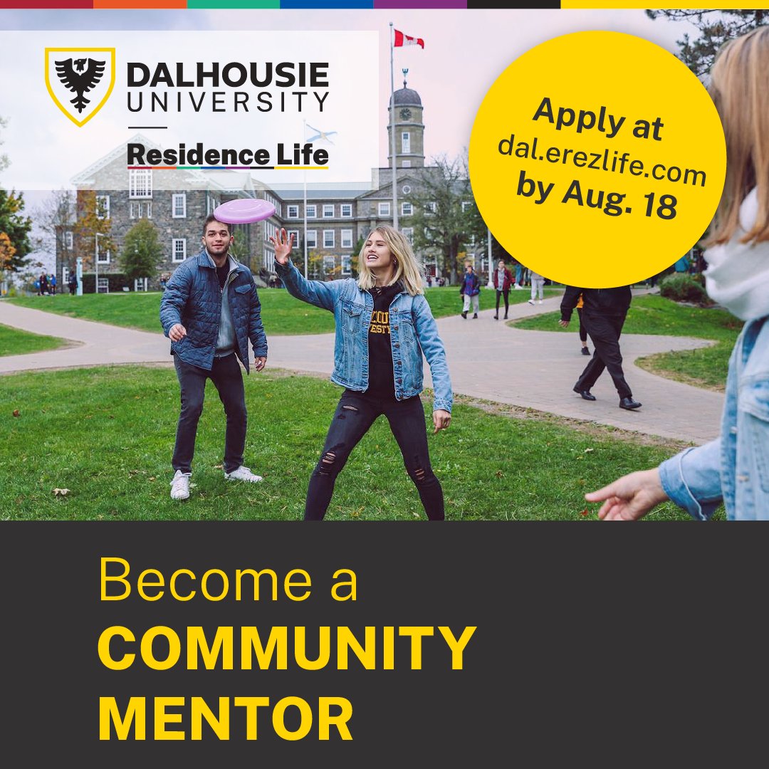 Seeking Community Mentors! We're launching a Community Mentors program. Each floor will have one upper-year student to support new students transitioning into campus life. You'll get a $650 honorarium and a guaranteed room on campus. Apply by Aug. 18: dal.erezlife.com