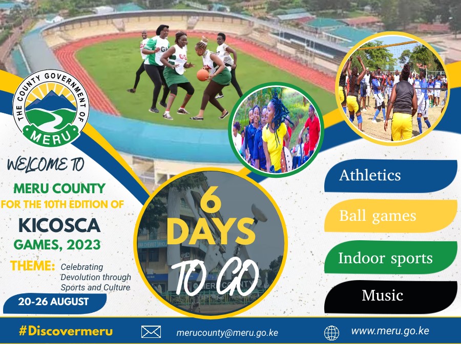 DiscoverMeru's tweet photo. Only 6 Days to go!!!

Welcome to the 10th Edition of #Kicosca  games 2023 In #MeruCounty.

This year theme is #CelebratingDevolutionthroughSportsandCulture.

#Karibumeru we explore and discover the beautiful sceneries in Meru

#tembeameru #Magicalmeru #homeofadventure https://t.co/6SlLTFI3d6