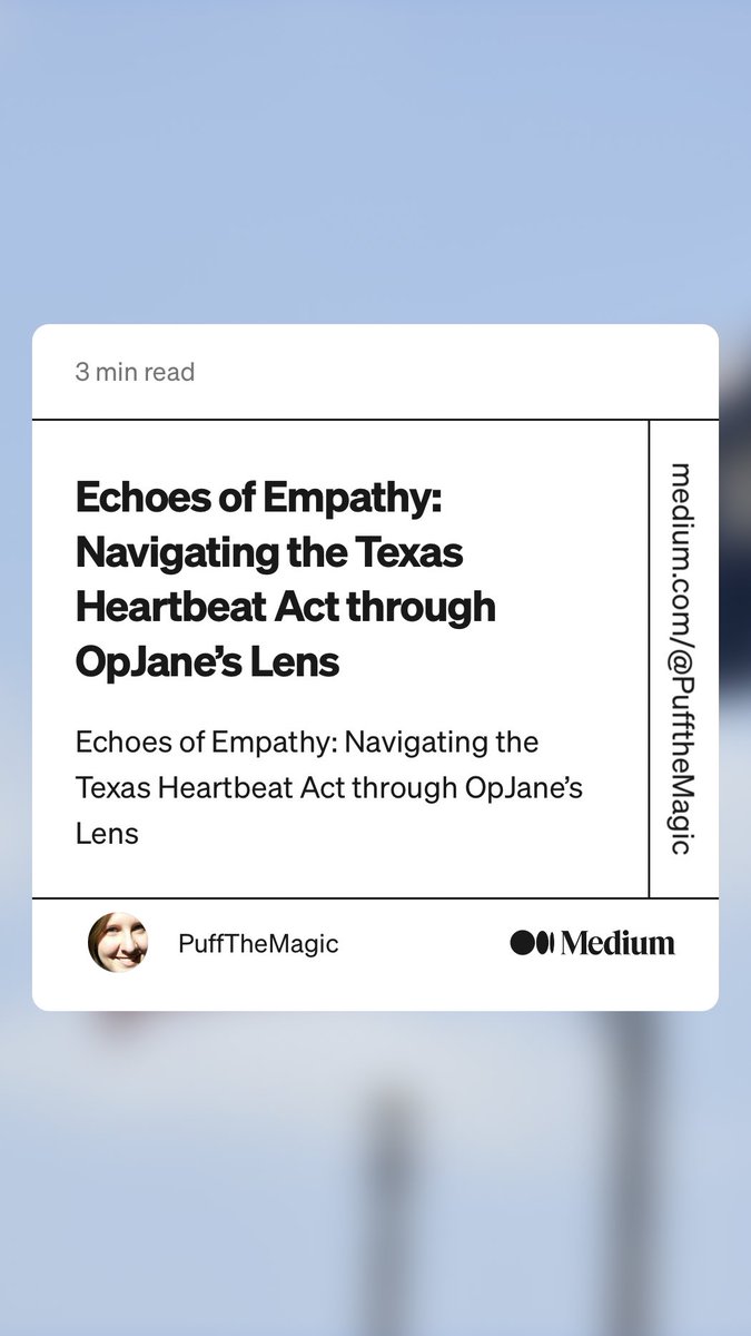 “Echoes of Empathy: Navigating the Texas Heartbeat Act through OpJane’s Lens” by PuffTheMagic
medium.com/@PufftheMagic/…