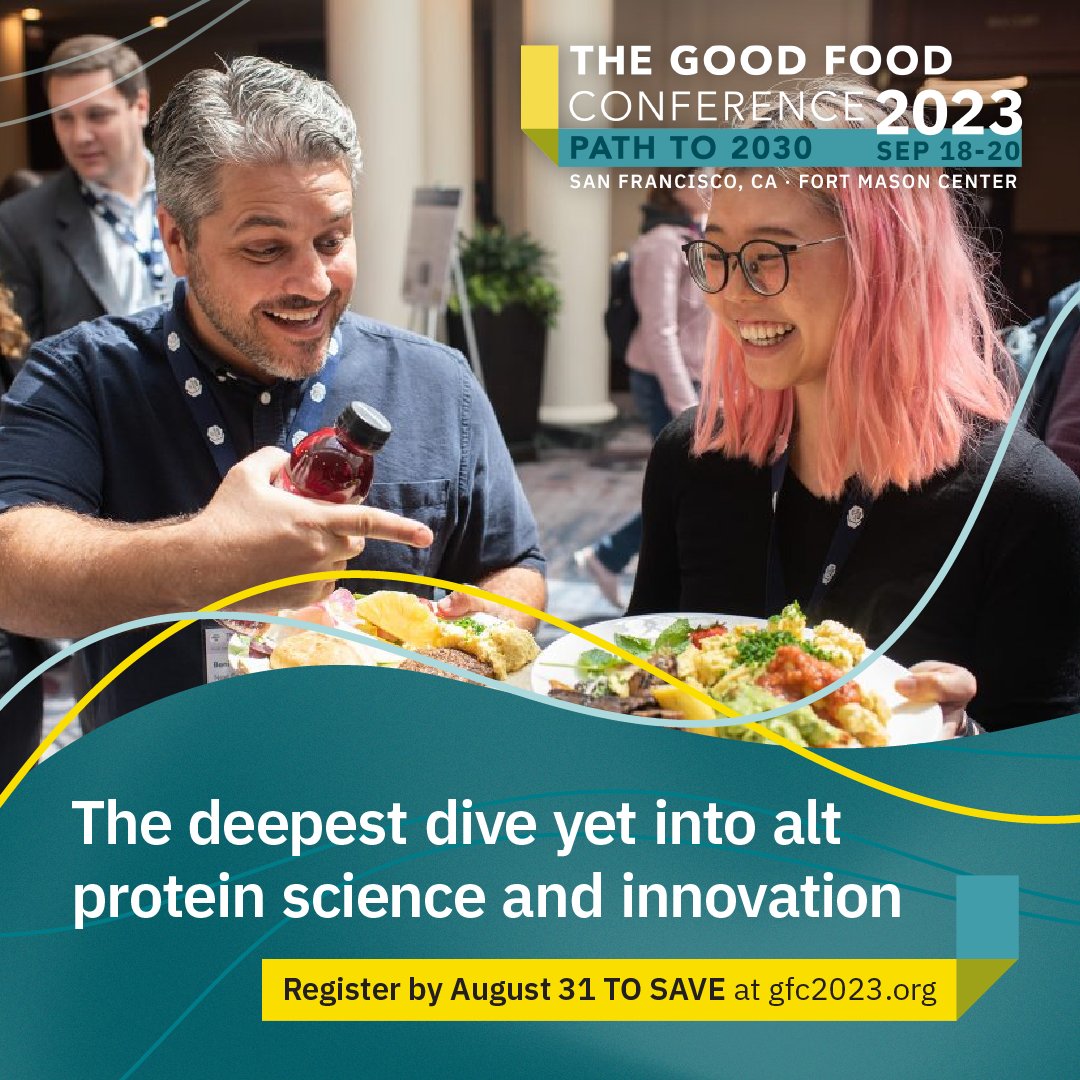 GoodFoodInst's tweet photo. Join us in #SanFrancisco at The #GoodFoodConference 2023 to gain deep insights on solutions that tackle the biggest challenges facing the #alternativeprotein field — and meet the researchers who are leading the way!

Register &amp; SAVE by August 31: https://t.co/jzSxXLVOcT #GFC2023 https://t.co/DkT1K4TbXk