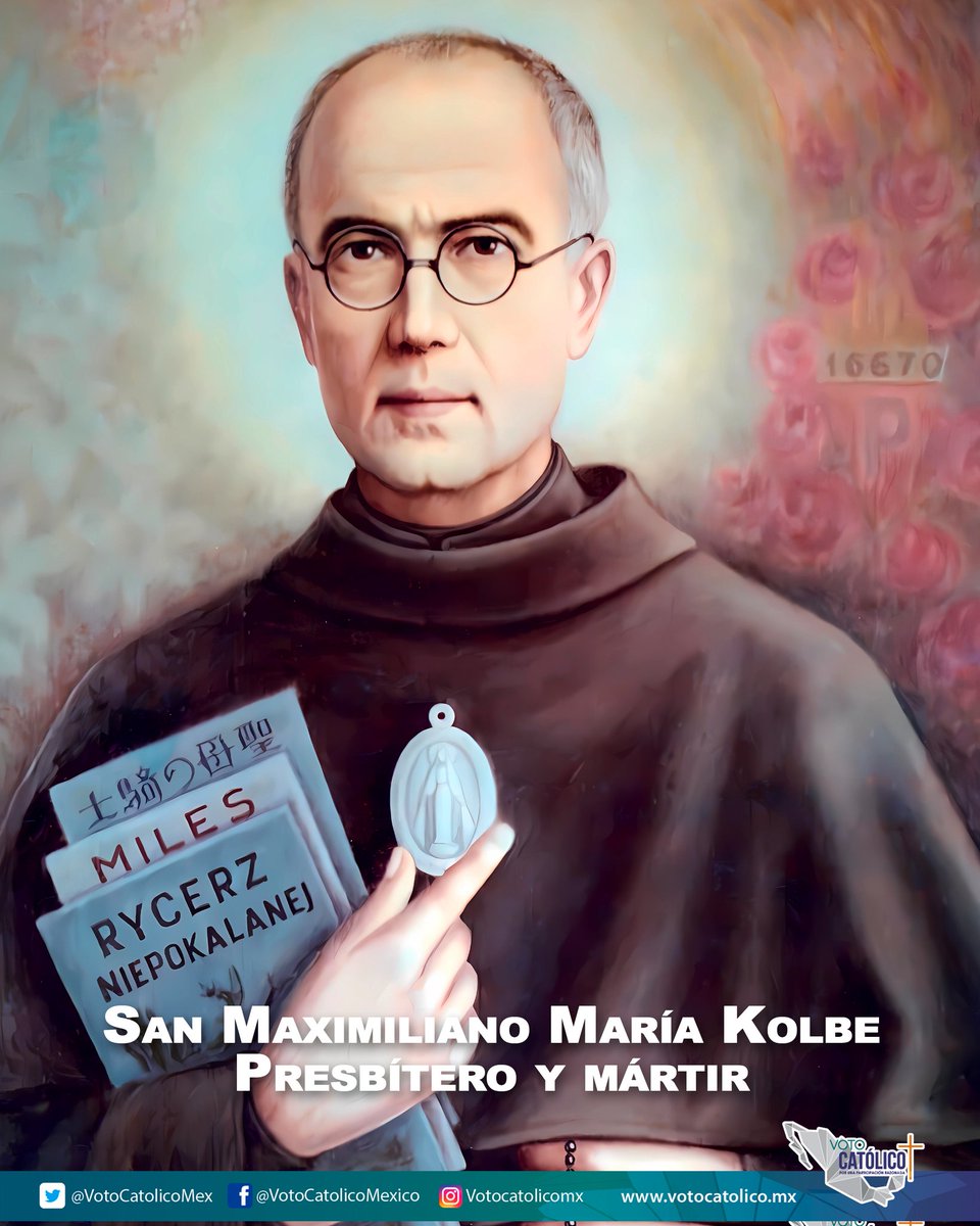 VotoCatolicoMex's tweet photo. Hoy celebramos a San Maximiliano Kolbe, el sacerdote héroe de Auschwitz, quien es uno de los santos predilectos del Papa Francisco.
“Maximiliano Kolbe hizo como Jesús, no sufrió la muerte, sino que donó su vida por la de alguien más”.
#MaximilianoKolbe
#SantoDeHoy, #maxkolbe https://t.co/Ld8pIXMmWg
