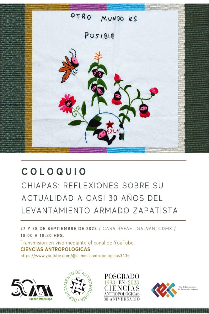 Extension_UAMI's tweet photo. Coloquio "Chiapas: reflexiones sobre su actualidad a casi 30 años del levantamiento armado zapatista".

27 y 28 de septiembre a partir de las 10:00 horas, en la Casa Rafael Galván.

Invita: Posgrado en Ciencias Antropológicas. https://t.co/CGZfxGf444
