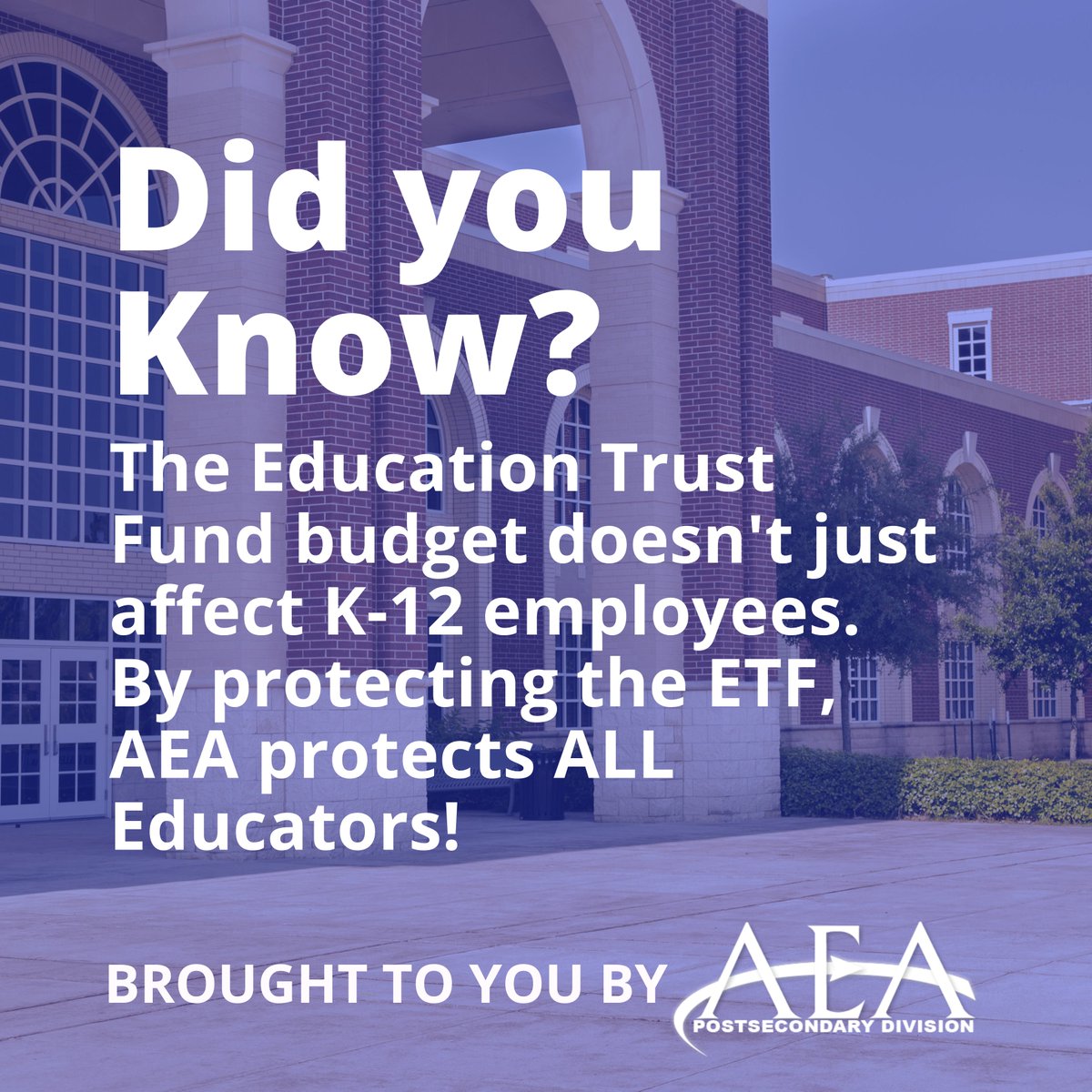 Another Postsecondary Division #AEAFact! The Education Trust Fund has a 75/25 split of revenues between K-12 and Higher Education. Any efforts to remove revenue from the ETF costs community colleges their share of the funds. AEA fights to protect ALL members of the ETF! #myAEA