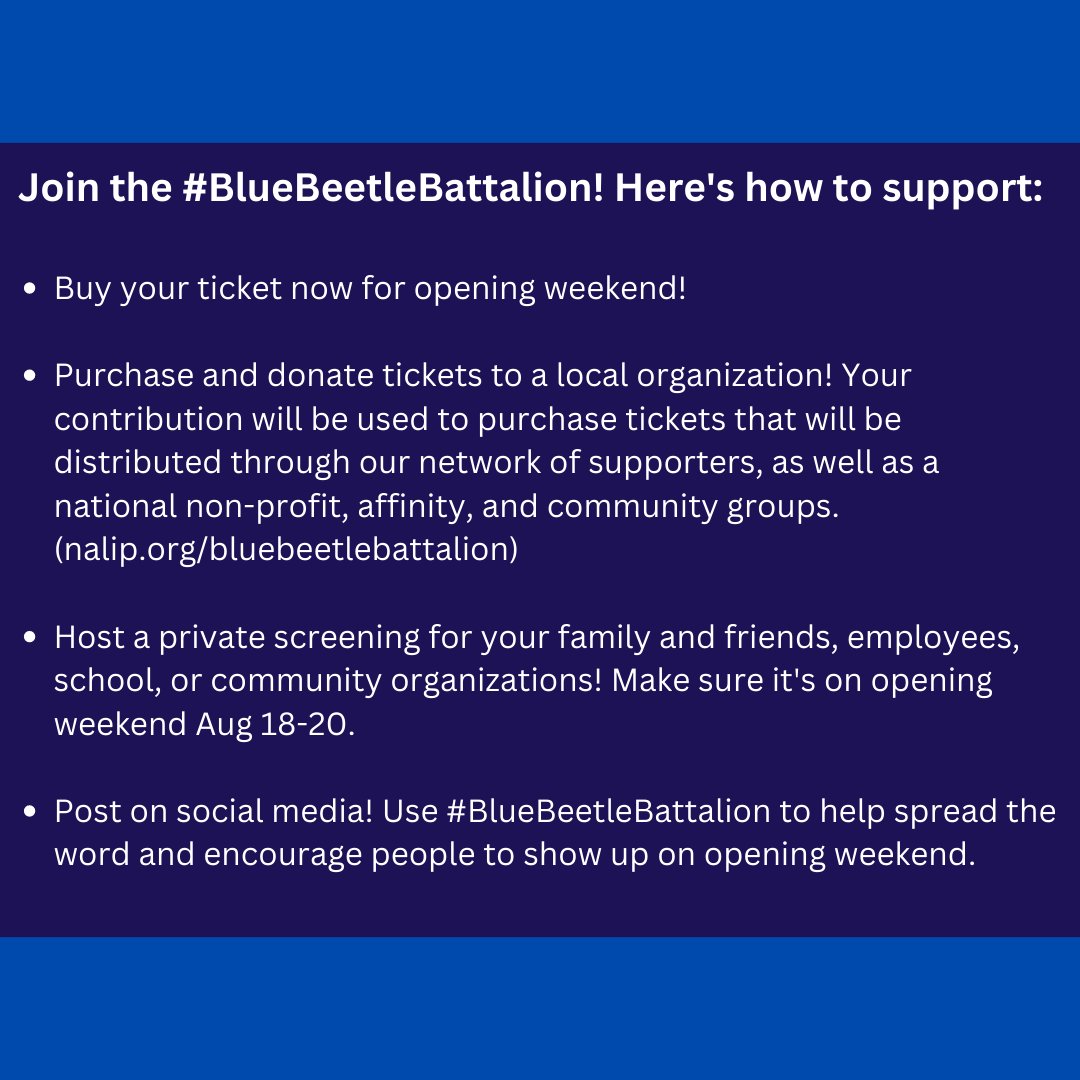 lacollaborg's tweet image. #BlueBeetle hits theaters this Friday! Join the #BlueBeetleBattalion! Here's how to support:

- Buy your ticket now for opening weekend!
- Purchase and donate tickets to a local organization! (nalip.org/bluebeetlebatt…)
- Host a private screening!
- Post on social media!
