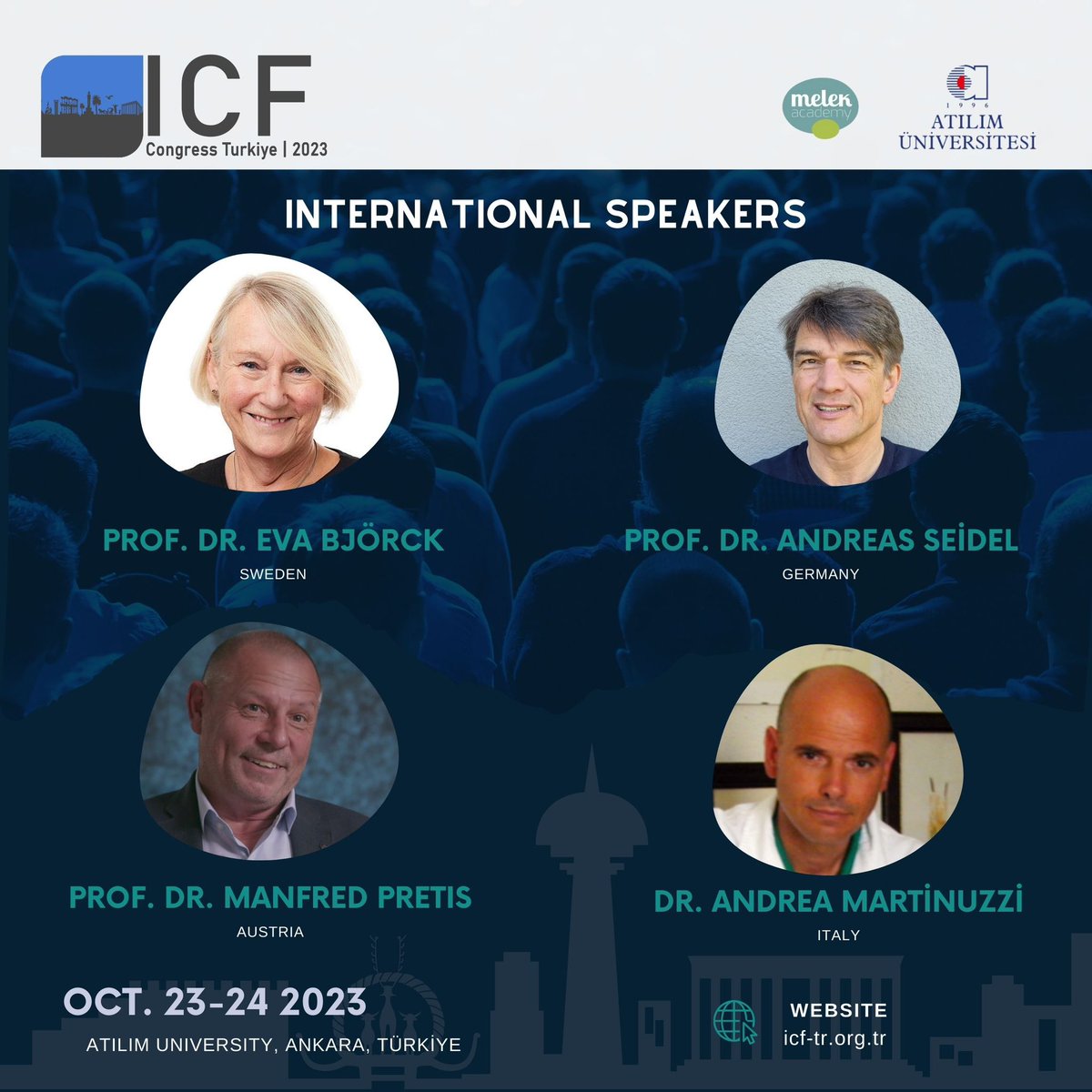 ICFTR 2023 
23/24 Ekim 2023
Atılım Üniversitesi Ankara

Manfred Pretis 
Andreas Seidel 
Andrea Martinuzzi 
Eva Björck