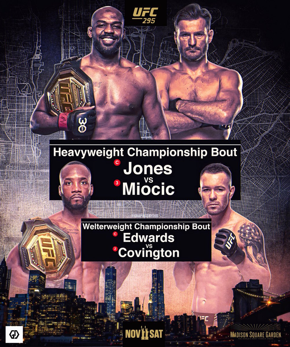 UFC 295 Main & CoMain Events, Nov. 11 in NYC📍🔥
-
Jon Jones Vs Stipe Miocic
Leon Edwards Vs Colby Covington
-
#JonJones #StipeMiocic #LeonEdwards #ColbyCovington #UFC #UFC295 #MMA #UFCFight #MMAFight #GraphicDesign #SportsDesign #FightPoster #BonesJones #Stipe #leonrockyedwards