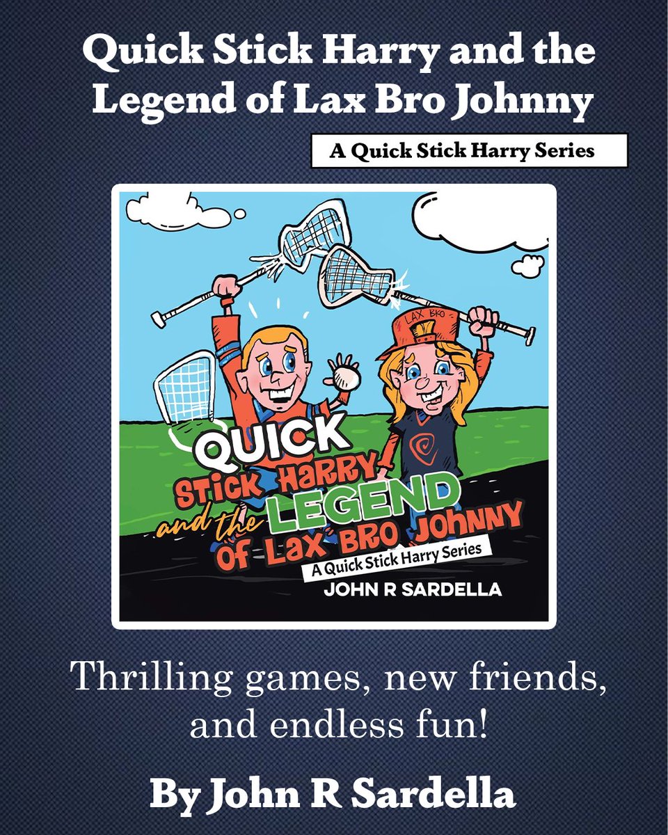 Gripping - Join Quick Stick Harry &amp; Lax Bro Johnny in an epic lacrosse adventure! Championship glory, unforgettable friendships, &amp; more! #LacrosseKids #ChildrensBook <a href="/sardella_john/">John Sardella</a> johnsardella.com
