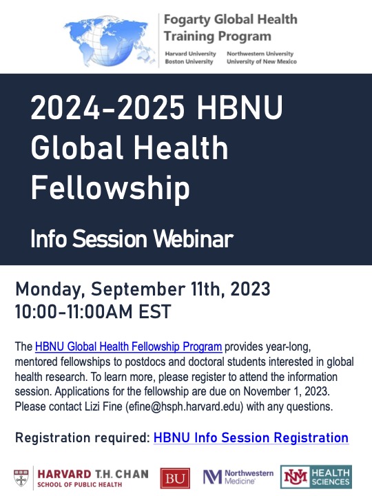 HBNU @Fogarty_NIH Global Health Fellowship 🌟Info Session🌟 🗓️Monday, September 11th ⌚️10:00-11:00am EST 💻Zoom 🔗Registration is required: hsph.me/2024-2025HBNUI… @HarvardChanSPH @UNMHSC @BU_CME @NorthwesternMed @NorthwesternU
