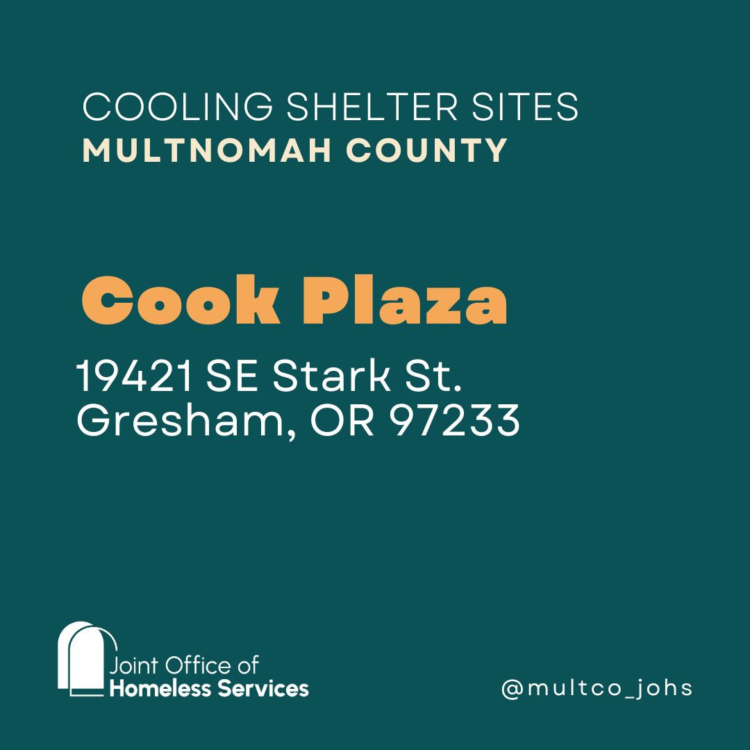 Call 2-1-1 or check multco.us/hot for the latest. Information may change.

Cooling centers open Monday, August 14, 2023, from 1 p.m. to 8 p.m. All sites ADA accessible. Pets welcome.
No one will be turned away.