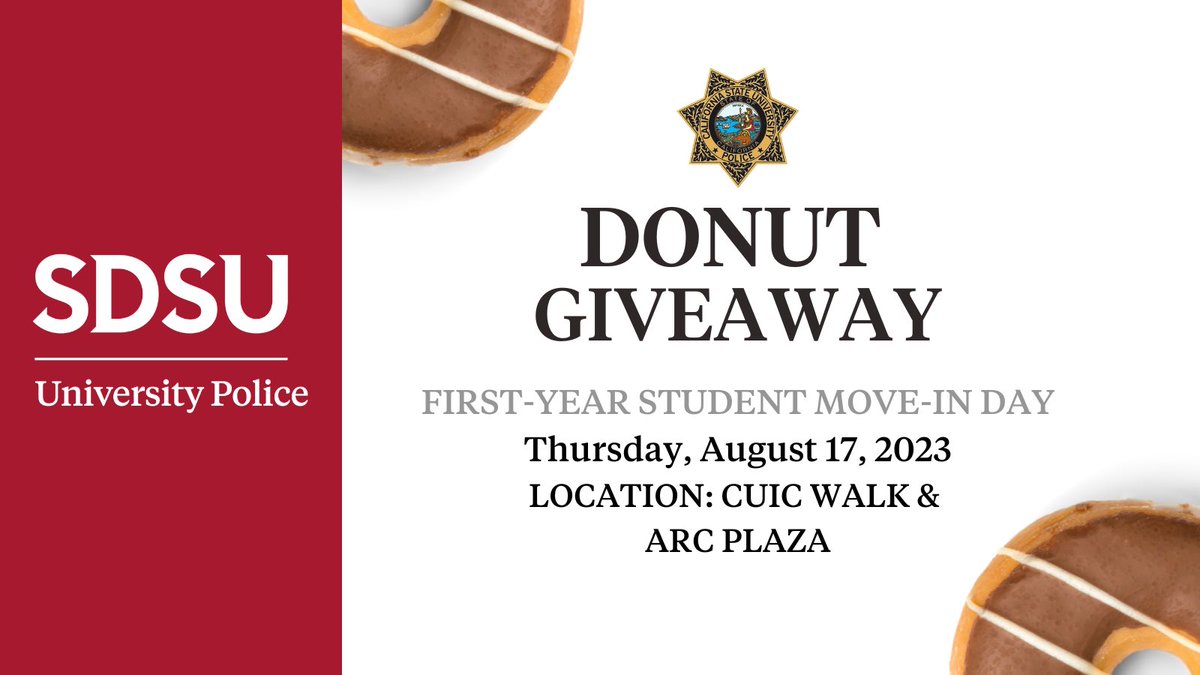 Moving in this Thursday? We are passing out FREE donuts 🍩 to you and your family members. We can’t wait to welcome you to the SDSU community and answer your questions about safety. See you soon! 

#UniversityPolice #SDSUmoveins #SDSU #SDSUstudents