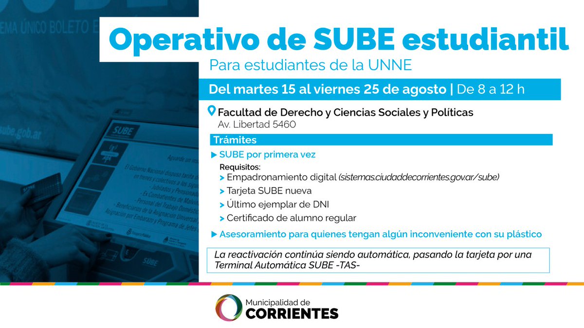 municorrientes's tweet photo. Desde mañana y hasta el 25 de agosto inclusive, realizaremos el operativo integral de la @TarjetaSUBEok de 8 a 12 en @Derecho_Unne 🚌 Los estudiantes de la @unneargentina podrán acercarse a reactivar sus plásticos y asesorarse para acceder al beneficio gratuito 🙌 https://t.co/FCYNYv4xoQ