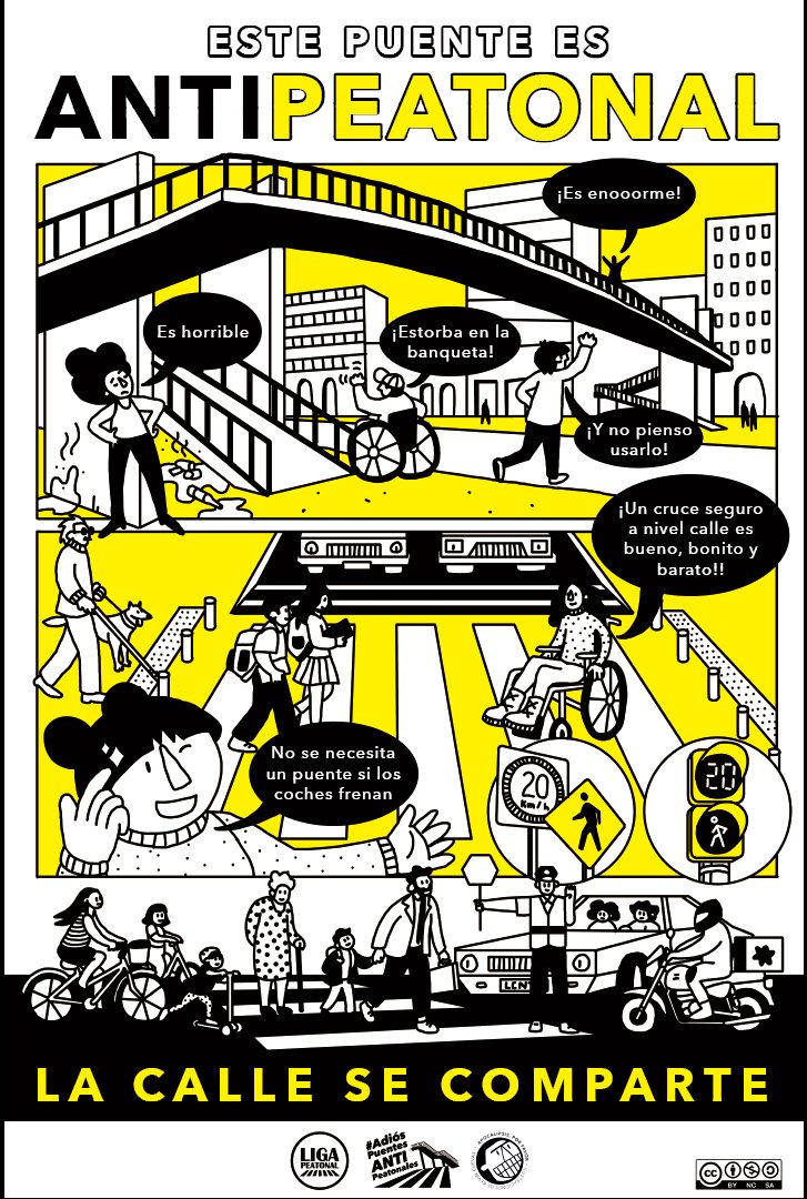 LigaPeatonal's tweet photo. Los #PuentesAntipeatonales han invadido las ciudades con la falsa creencia de que están hechos para brindarnos seguridad a quienes caminamos. Pero solo han beneficiado al transporte motorizado.
Porque #LaCalleSeComparte, digamos #AdiosPuentesAntipeatonales👋 https://t.co/pSlA362e58