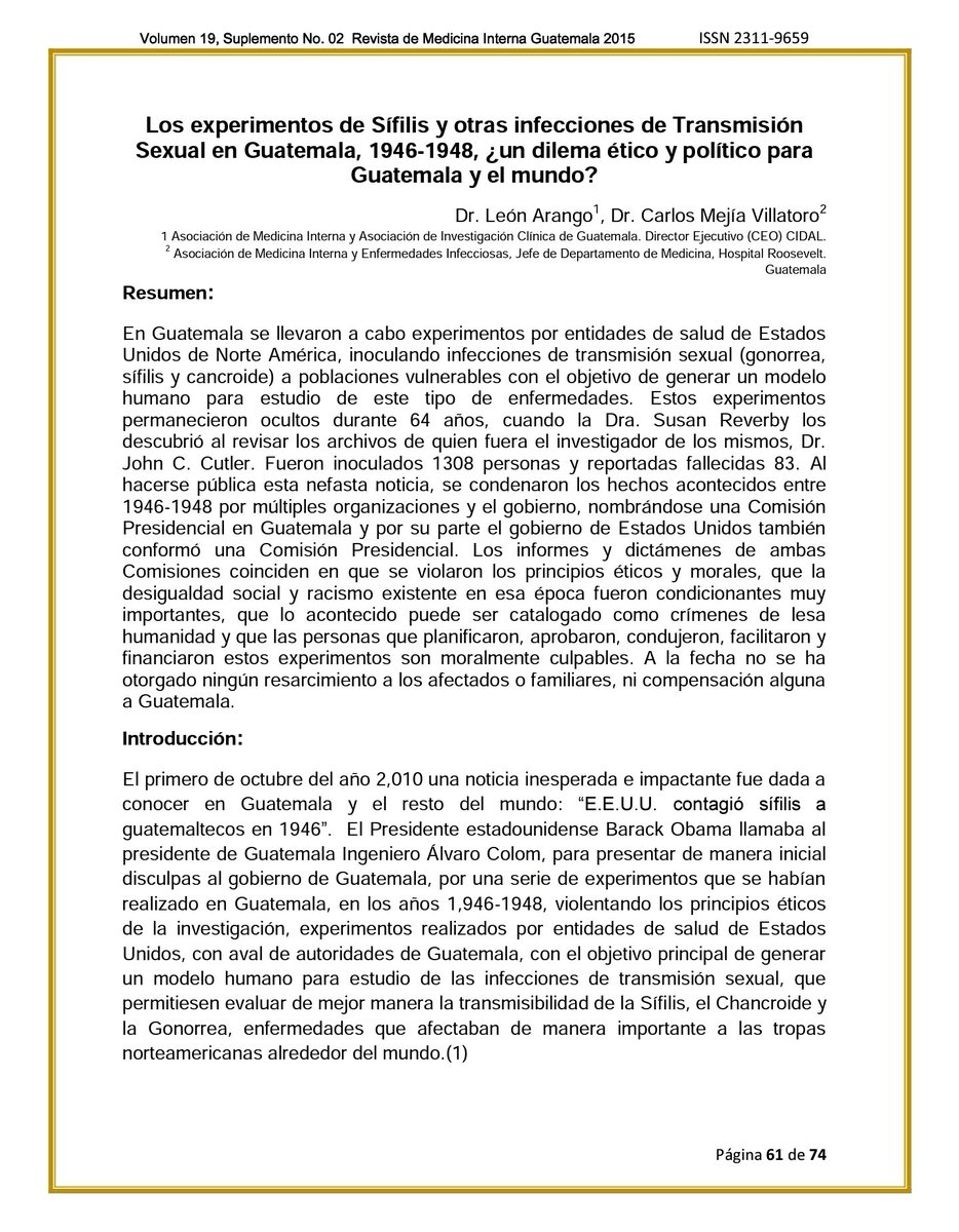 caohmd's tweet image. Aquí dejo unas imágenes de un artículo publicado en el 2015 por la revista se Medicina Interna de Guatemala sobre el tema. El gobierno no tuvo conocimiento sobre lo sucedido sino hasta 64 años después, cuando aparecieron los documentos ocultos. No a campaña negra #SandraNoTeToca