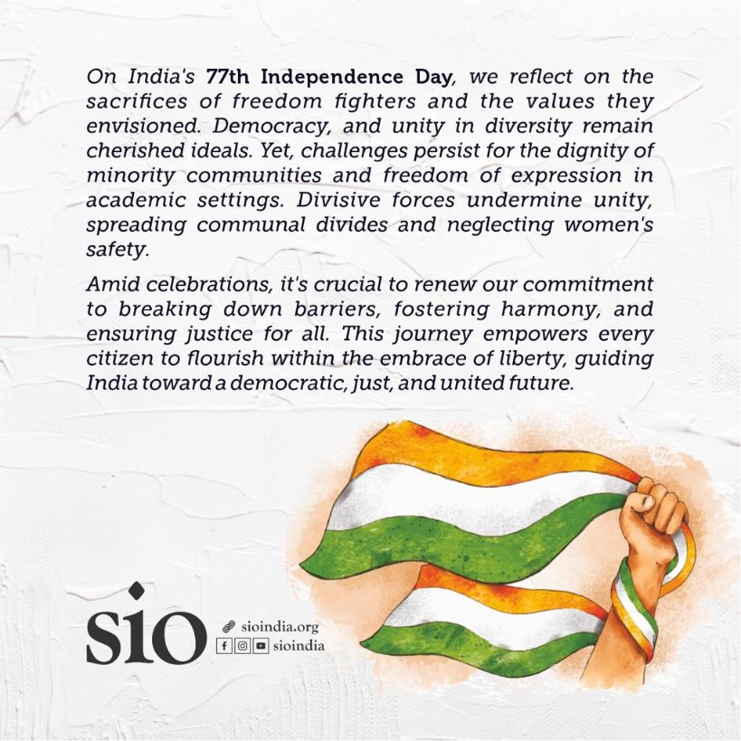 SIOJamia's tweet photo. On India's 77th Independence Day, we reflect on the sacrifices of freedom fighters and the values they envisioned. Democracy, and unity in diversity remain cherished ideals. https://t.co/8kY3muXvrF