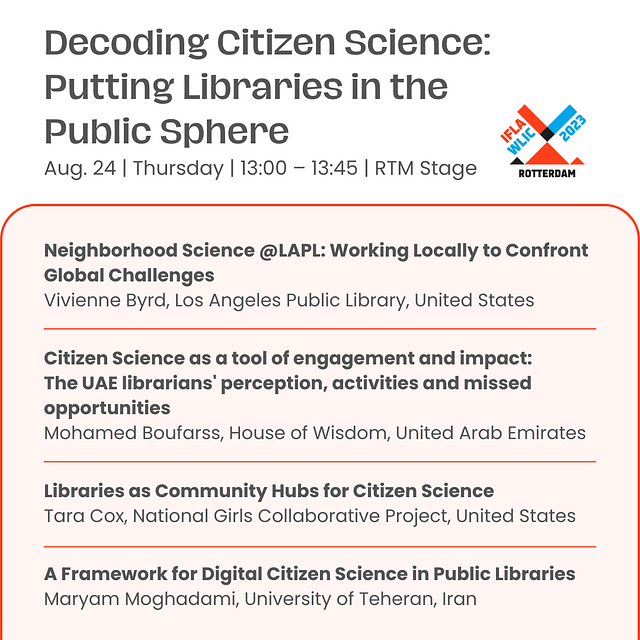 Join the IFLA SciTech, <a href="/IflaENSULIB/">IFLA ENSULIB Section</a> &amp; <a href="/SocSciLibraries/">IFLA Social Science Libraries Section</a> for our WLIC 2023 session on Citizen Science! More details in the graphic &amp; in the Congress programme. 

#WeAreIFLA #WLIC2023 #CitizenScience