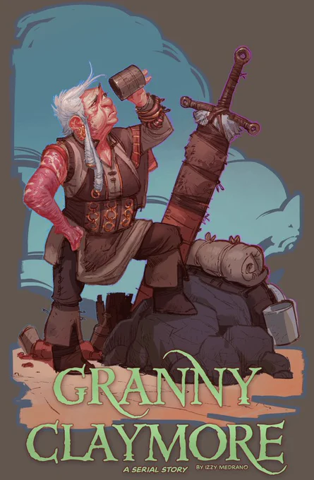 Granny Claymore - A Serial Story by Izzy Medrano