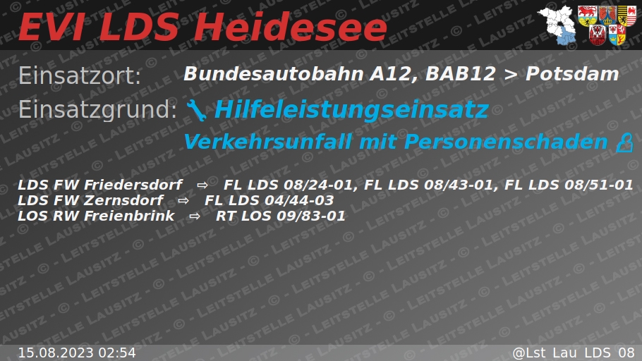 🚨 15.08.2023 02:54 💥 👤 H:Verkehrsunfall-mit-P 🌐 Bundesautobahn A12, BAB12 &gt; Potsdam 🚒 ⇨ FW Friedersdorf, FW Zernsdorf