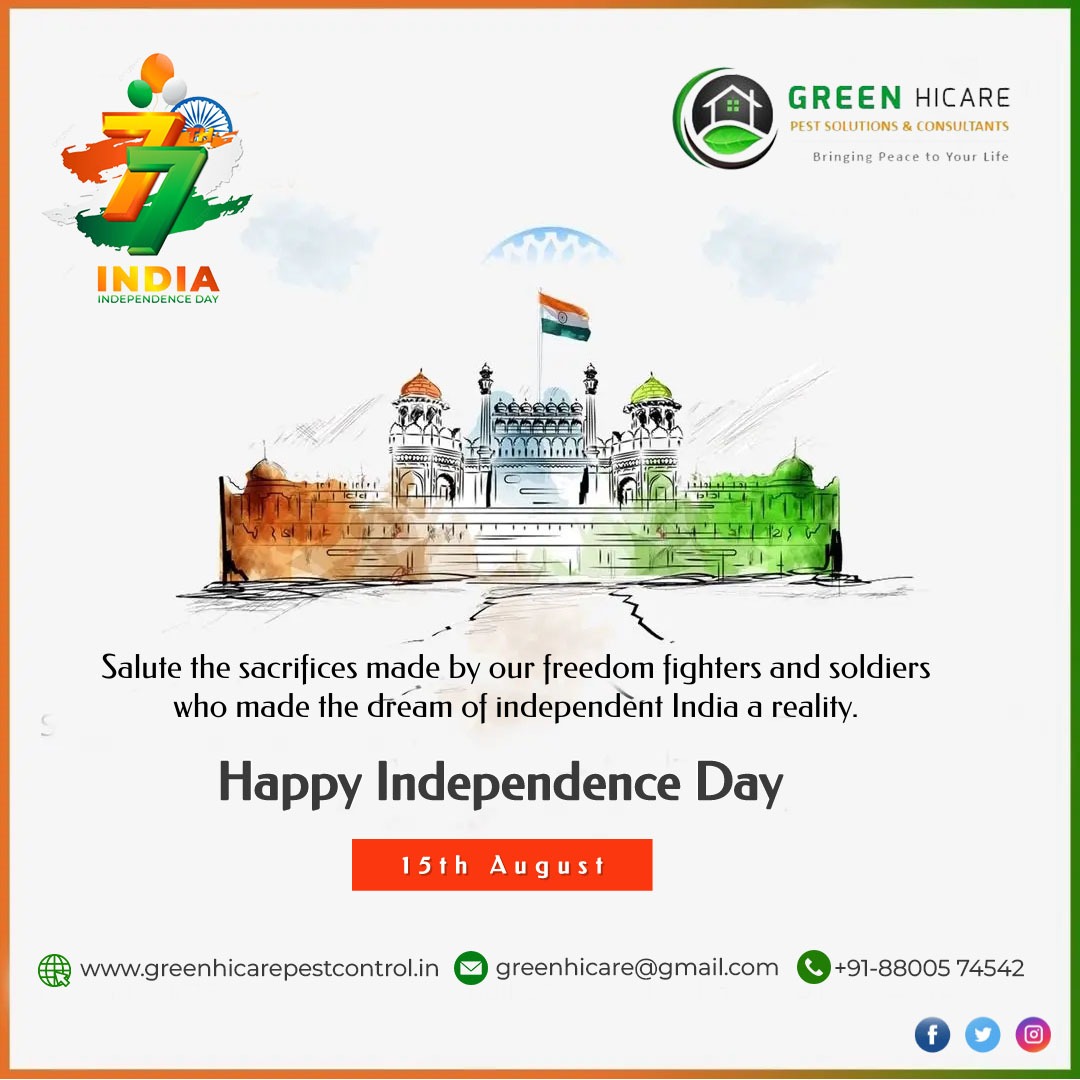 HAPPY INDEPENDENCE DAY
Visit Us:- greenhicarepestcontrol.in
Mail Us:- greenhicare@gmail.com
Contact Us:- +91-088005 74542
#august #independenceday #india #happyindependenceday #indian #jaihind #freedom #independence #independencedayindia #indianarmy #instagram #love #bharat