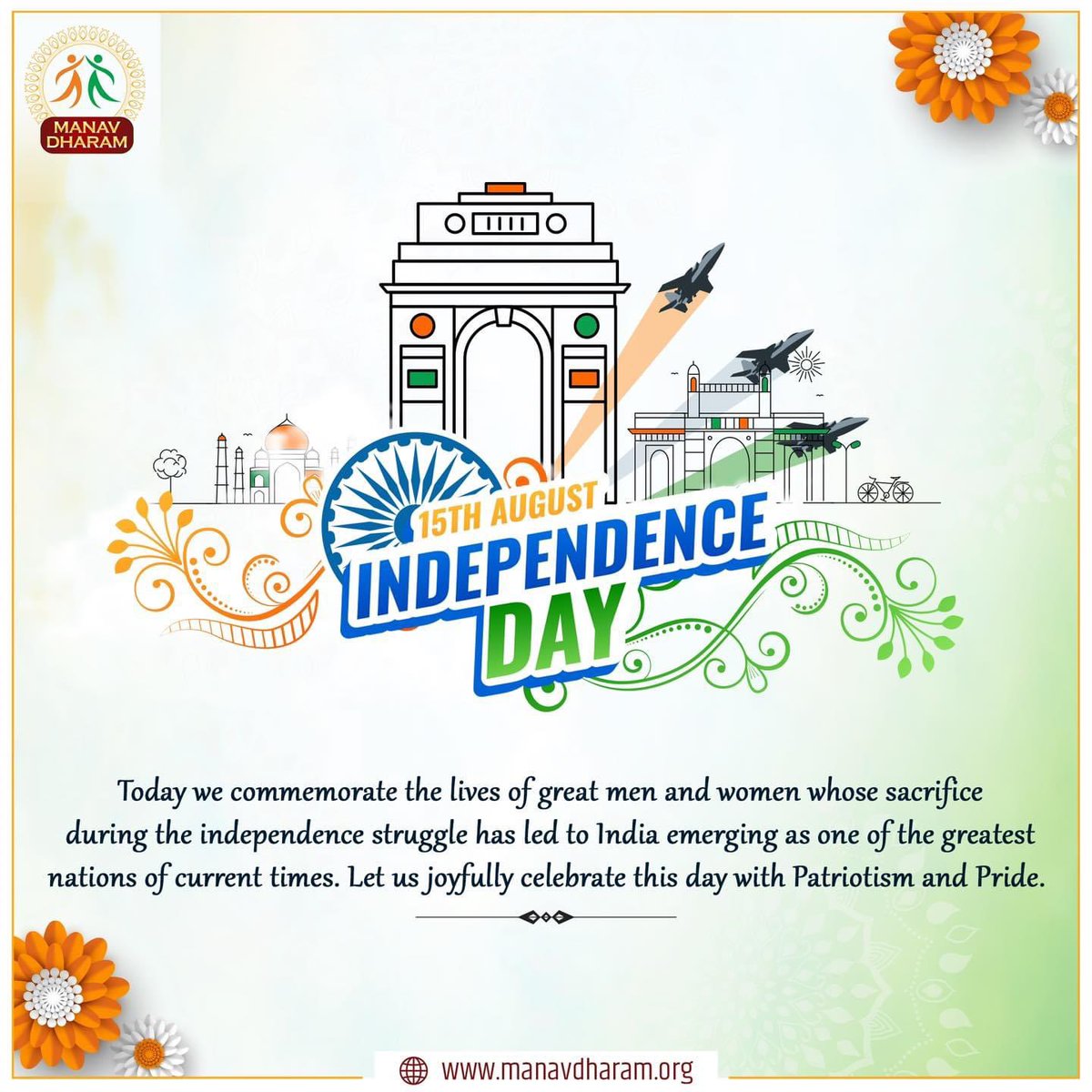 ManavDharam's tweet photo. Today we commemorate the lives of great men and women whose sacrifice during the independence struggle has led to India emerging as one of the greatest nations of current times. Let us joyfully celebrate this day with Patriotism and Pride 🇮🇳. 
#HappyIndependenceDay 
#ManavDharam https://t.co/wjf895GH2T