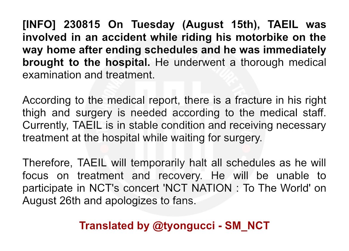 SM_NCT's tweet photo. [INFO] 230815 #TAEIL was involved in an accident while riding his motorbike. There is a fracture in his right thigh and surgery is needed. He will temporarily halt schedules and is unable to participate in 'NCT NATION : To The World'.

#NCT #NCT127
Trans by @tyongucci - SM_NCT https://t.co/Z0ioq7Bkzn