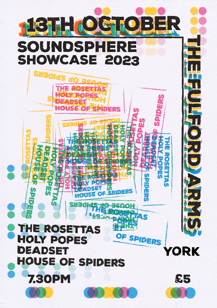 October 13, 2023 - <a href="/fulfordarmsyork/">Fulford Arms</a> will see the live debut of <a href="/HouseOSpiders/">House Of Spiders</a> (<a href="/COF_BAND/">Colour of Fire</a>, <a href="/OFFICERSMUSIC/">O F F I C E R S</a>), the #York debut of #HolyPopes and <a href="/ddddeadset/">DDDDEADSET</a>, AND a headline set by The Rosettas!

Ticket link here: eventbrite.co.uk/e/soundsphere-…
