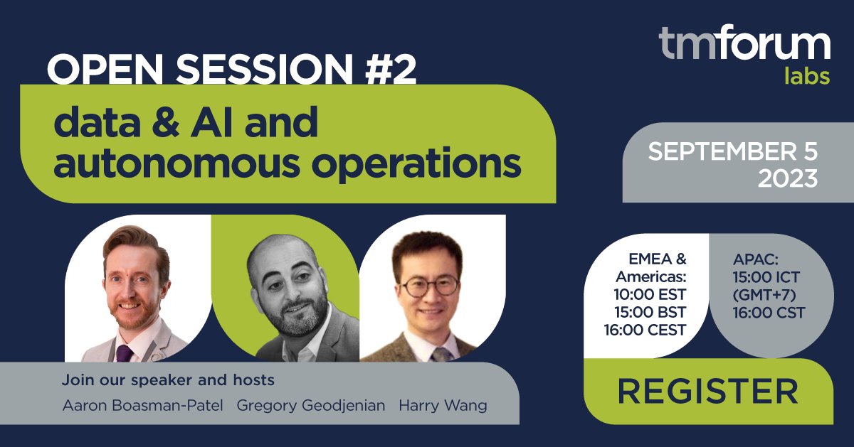 TM Forum members are invited to join us for our next Open Session on 5 Sept to learn more about the Data &amp; AI and Autonomous Operations programs, including Data Governance, AI Operations (AIOps) and Autonomous Networks member projects.

Reserve your spot: ow.ly/PguZ50PyNzH