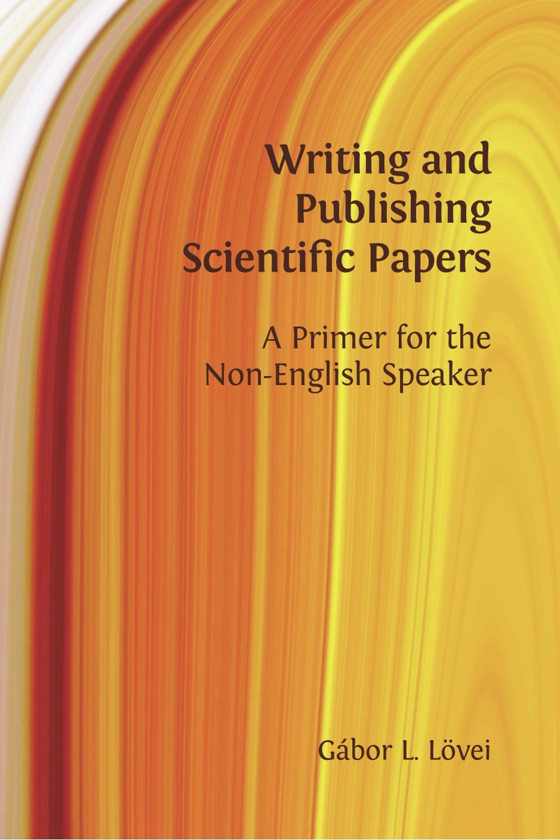 Giuseppe Cavaliere (@cavalieregiu) on Twitter photo Hi #EconTwitter!
For non-English mother tongues:
Here's a useful free book by Gábor Lövei (<a href="/AarhusUni_int/">Aarhus University</a>) with a lot of good advice on 𝐡𝐨𝐰 𝐭𝐨 𝐰𝐫𝐢𝐭𝐞 𝐚 𝐬𝐜𝐢𝐞𝐧𝐭𝐢𝐟𝐢𝐜 𝐚𝐫𝐭𝐢𝐜𝐥𝐞 𝐢𝐧 proper 𝐄𝐧𝐠𝐥𝐢𝐬𝐡.
Check it out! 👇👇👇 Hi #EconTwitter!
For non-English mother tongues:
Here's a useful free book by Gábor Lövei (<a href="/AarhusUni_int/">Aarhus University</a>) with a lot of good advice on 𝐡𝐨𝐰 𝐭𝐨 𝐰𝐫𝐢𝐭𝐞 𝐚 𝐬𝐜𝐢𝐞𝐧𝐭𝐢𝐟𝐢𝐜 𝐚𝐫𝐭𝐢𝐜𝐥𝐞 𝐢𝐧 proper 𝐄𝐧𝐠𝐥𝐢𝐬𝐡.
Check it out! 👇👇👇